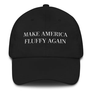 make america fluffy again | dad hat