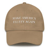 make america fluffy again | dad hat